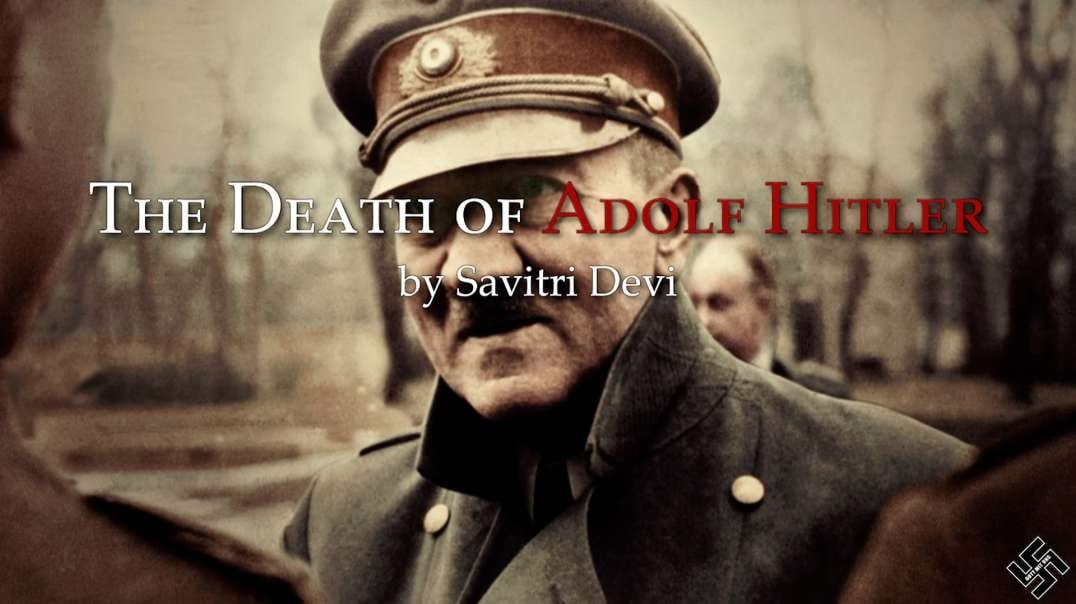 The Death of Adolf Hitler by Savitri Devi