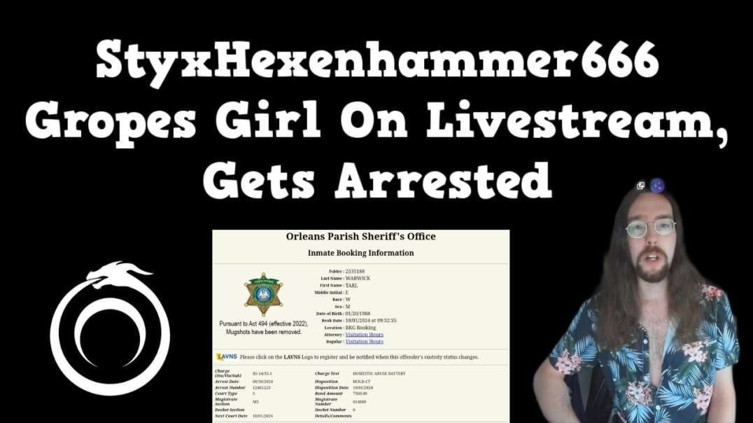 Styxhexenhammer666 Gropes Girl On Livestream, Gets Arrested