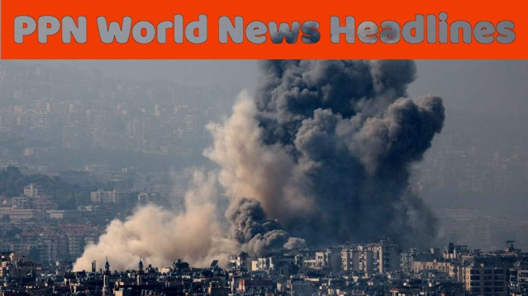 PPN World News Headlines - 16 Oct 2024