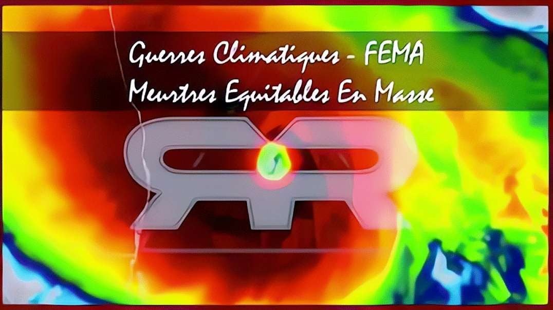 Guerres Climatiques - FEMA - Meurtres Equitables En Masse (Greg Reese) ITV