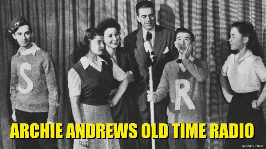 ARCHIE ANDREWS 1947-11-15 GOING TO BED EARLY RADIO DRAMA