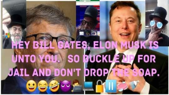 Elon Musk Does Have Something On Bill Gates.  😀😂🤣😈👨‍💻💻🔒⏸🧼🚿