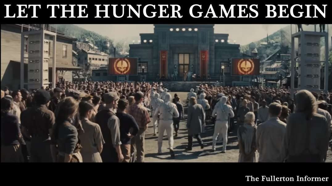 LET THE HUNGER GAMES BEGIN - The Fullerton Informer