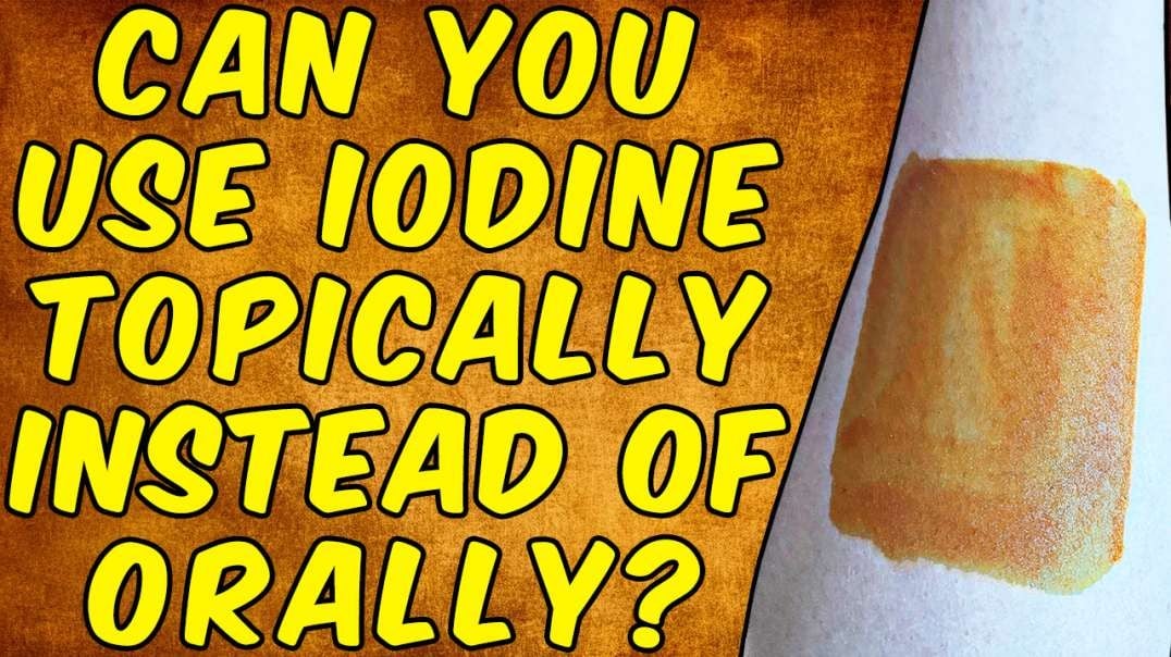 Can You Use Iodine Topically Instead Of Taking It Internally?