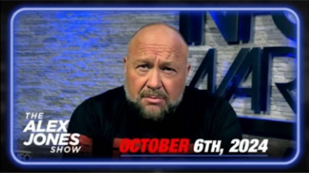 The Alex Jones Show October 6, 2024