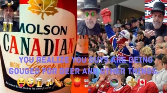 Habs Fans Get Price Gouged.  😝🤪🍺🍻🌭🍔🍟🥤🏑🏒🏟💲⚜🇨🇦