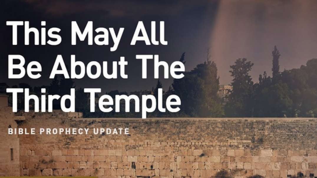 JD FARAG:  Bible Prophecy Update, This May All Be About The Third Temple.mp4