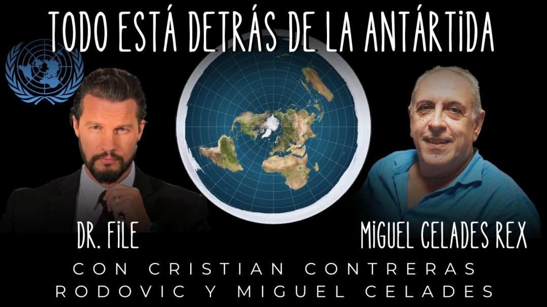 "TODO ESTÁ DETRÁS DE LA ANTÁRTIDA", CON CRISTIAN CONTRERAS (DR. FILE) Y MIGUEL CELADES