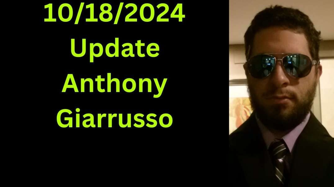 10-18-2024 Update Anthony Giarrusso