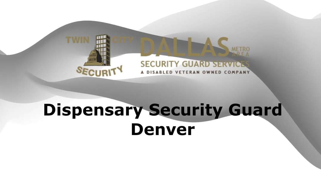 Twin City Security Denver Dispensary Guard