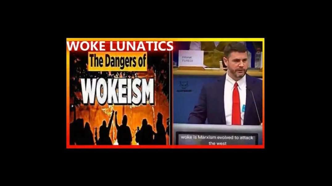 The Dangers of Wokeism