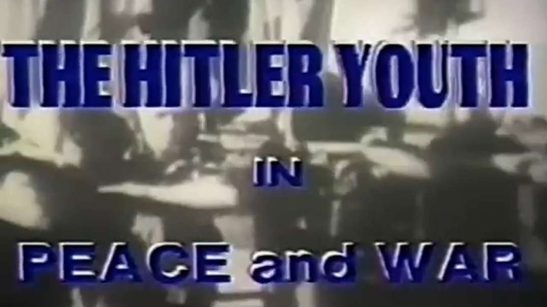 The Hitler Youth in Peace and War