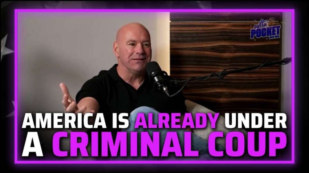 Learn Why Dana White's Warning That America Is Already Under A Criminal Coup Who Plans To Steal The 2024 Election Could Save The World