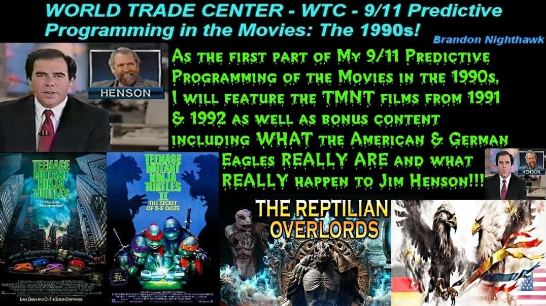 9/11 90s Predictive Programming - TMNT MOVIES & JIM HENSON!