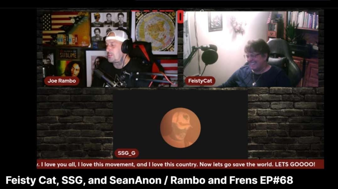 10-4-24 Feisty Cat SSG and SeanAnon Rambo and Frens EP68