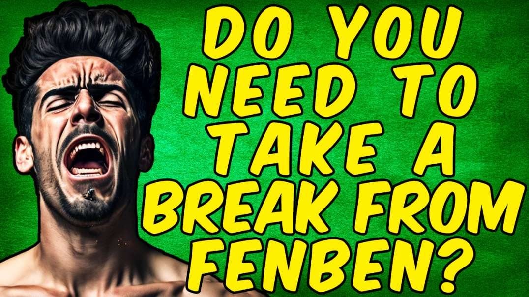 Do Need To Take A Break From Fenbendazole?