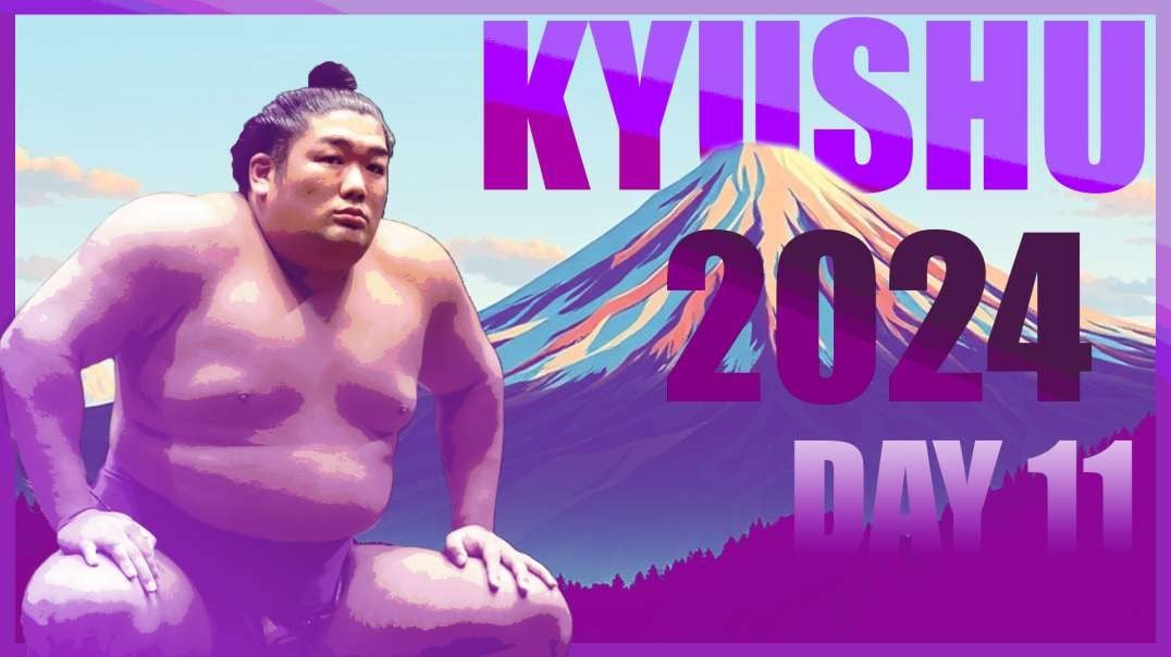 Kyushu Basho 2024 Day 11 Makuuchi