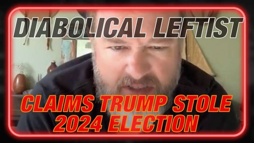 Watch As Diabolical Leftist Claims Trump Stole 2024 Election With The Help Of Russia And Advises The Deep State To Deal With Him