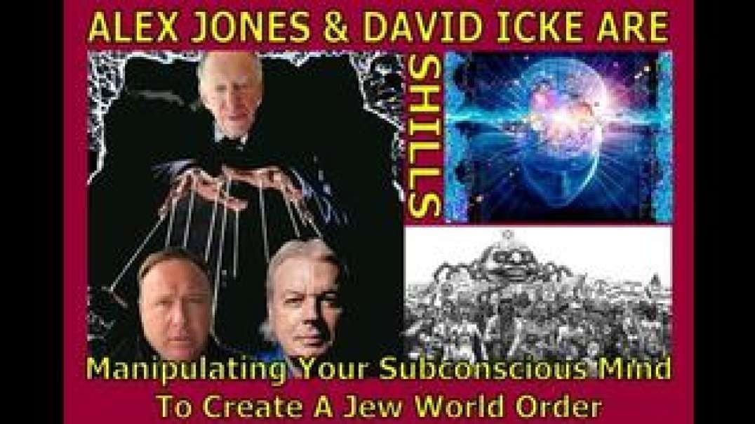 David Icke And Alex Jones Are Controlled Opposition For The JWO