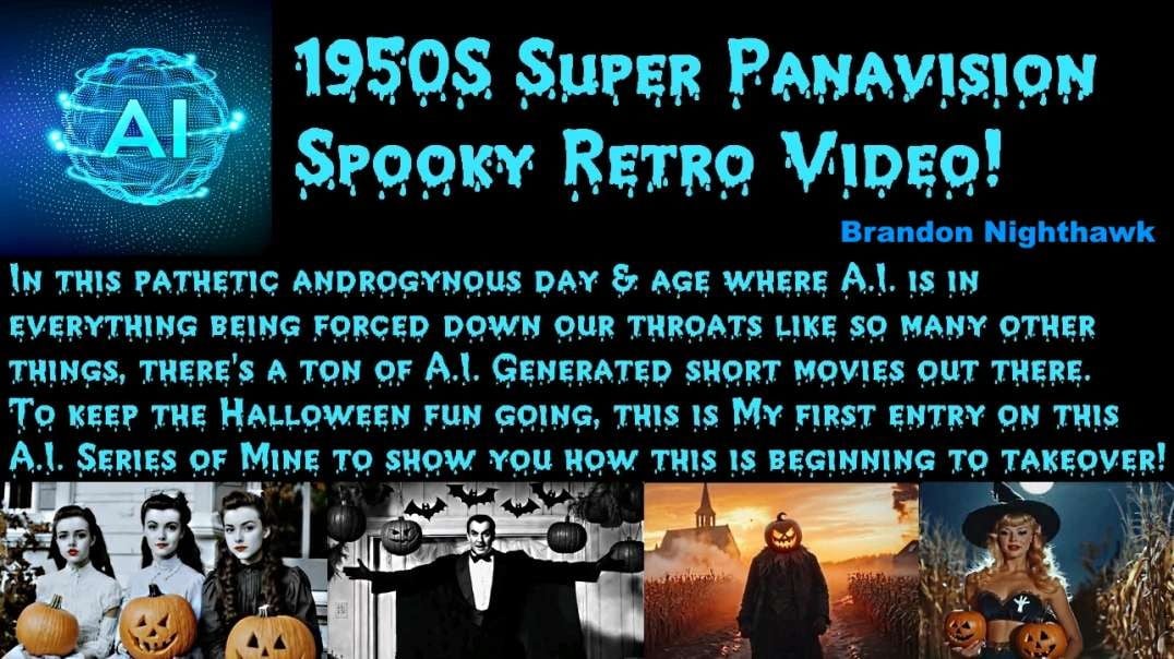 A.I. Generated Films - Retro 1950s Spooky Halloween!