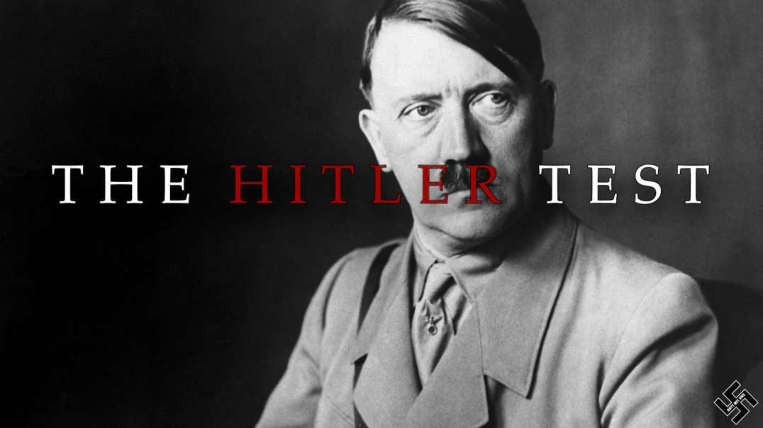 Do You Pass The Hitler Test?