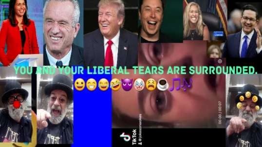 Liberal Tears Sippin With Trump.  😀😁😂🤣😈🤡😫☕🎵🎶