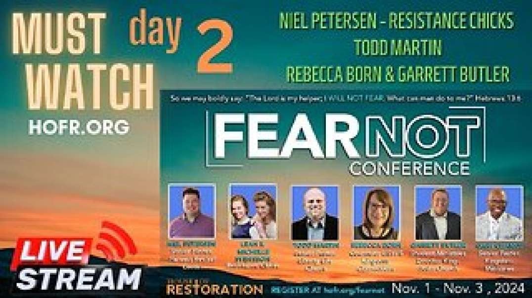 Fear Not Niel Petersen Resistance Chicks  Pastor Gary Chance Todd Martin Rebecca Born Garrett Butler