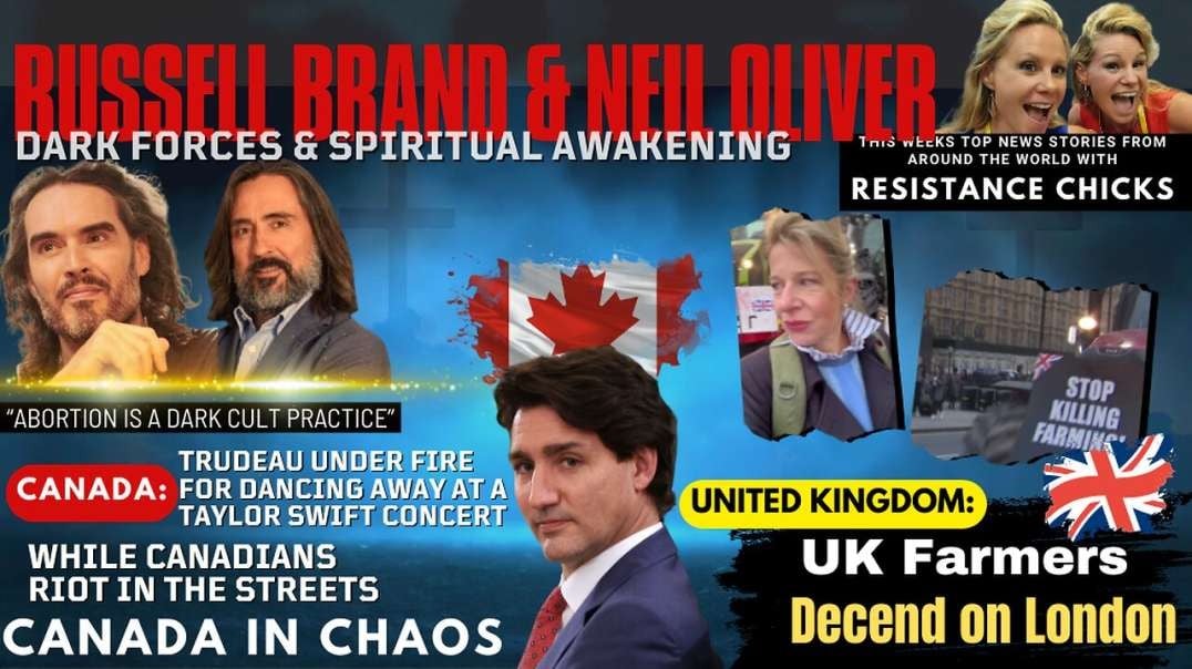 Brand & Oliver: Dark Forces & Spiritual Awakening - UK Farmers In London; Canada In Chaos 11/24/24