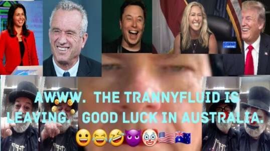 Transgender Will Leave USA For Australia.  😀😂🤣😈🤡🇺🇸🇦🇺