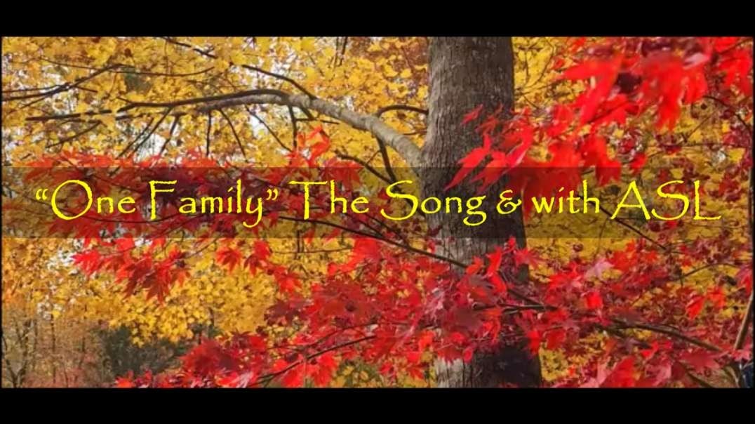 One Family, the Song & with ASL (American Sign Language)