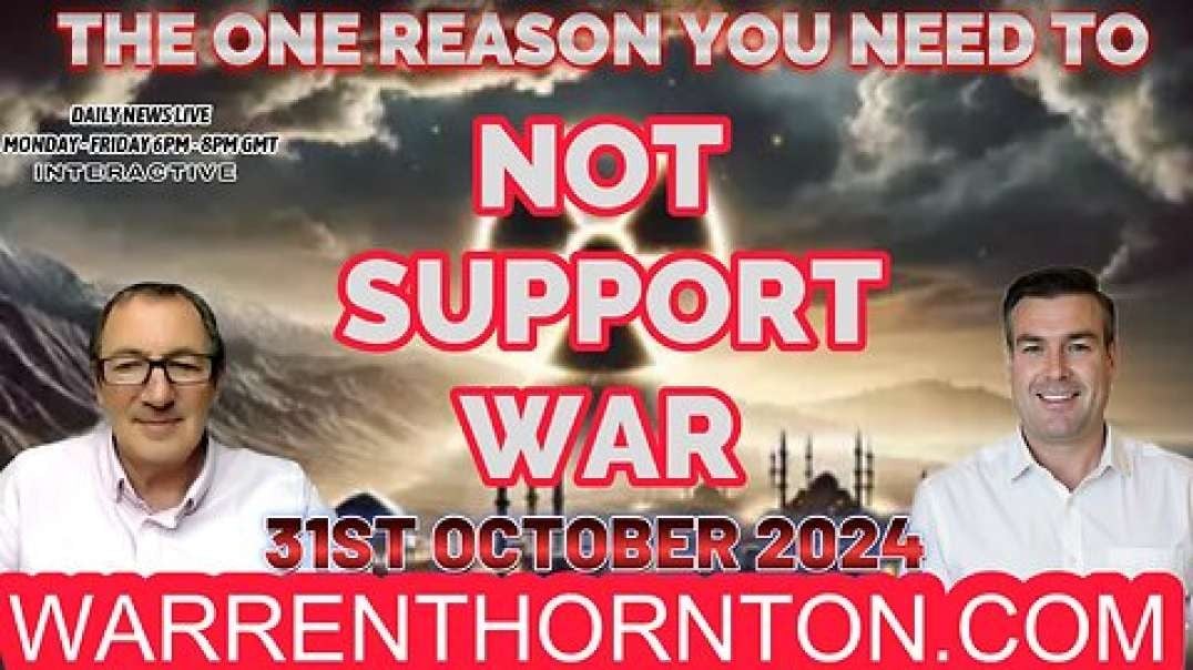 THE ONE REASON WHY YOU SHOULD NOT SUPPORT WAR WITH WARREN THORNTON & PAUL BROOKER.mp4