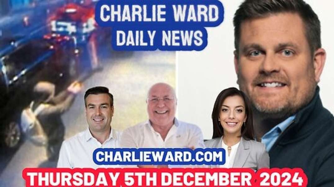 CHARLIE WARD DAILY NEWS WITH PAUL BROOKER & DREW DEMI 5TH DECEMBER 2024.mp4