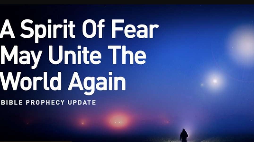 Jd Farag  Bible Prophecy Update: A Spirit Of Fear May Unite The World Again