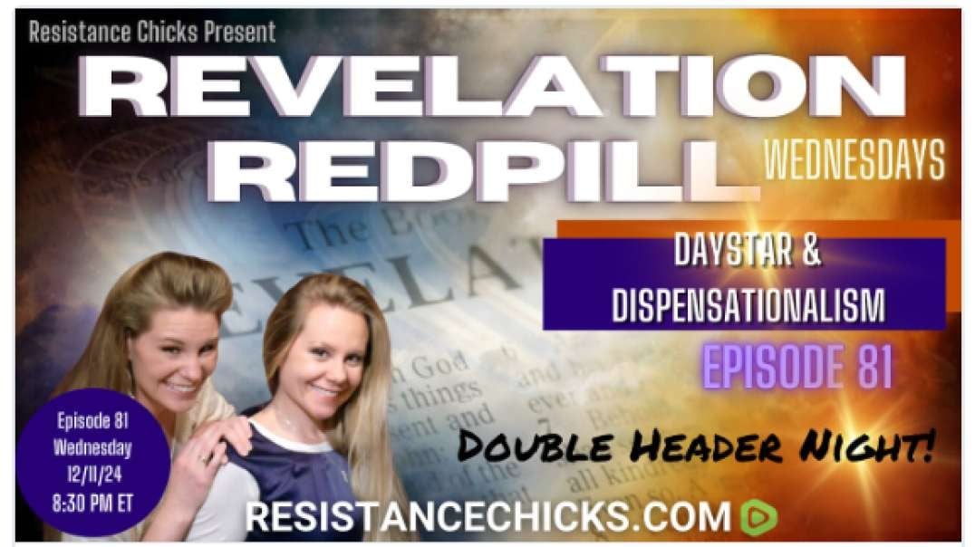 Redpill EP81: Double Header! DayStar & Dispensationalism