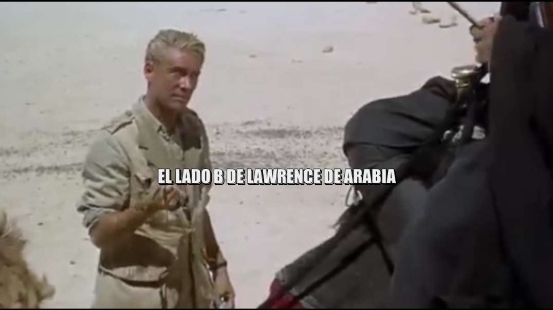 El desconocido Lawrence de Arabia.