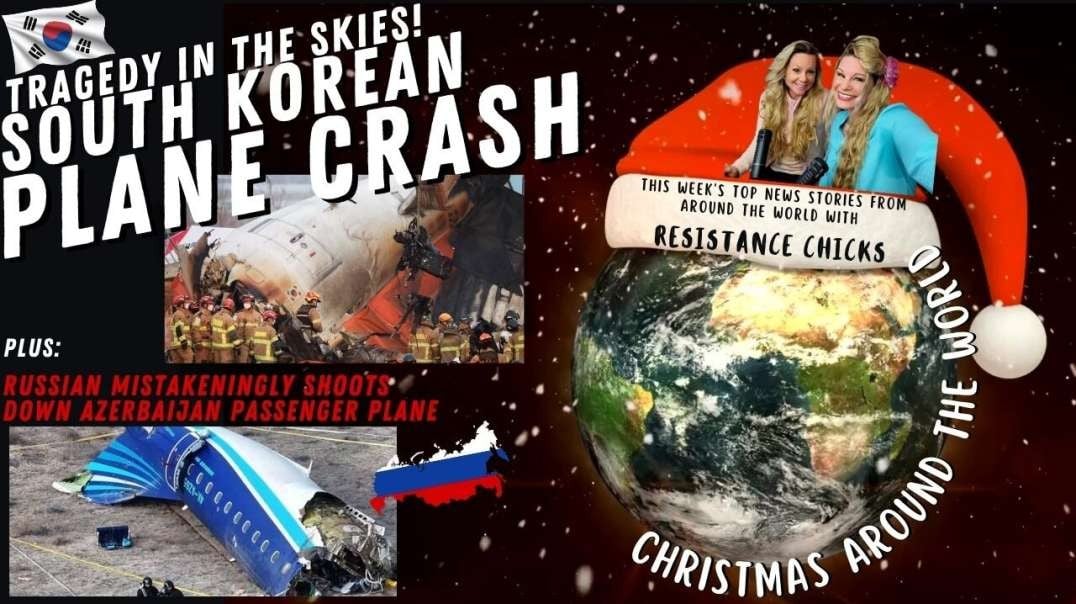 Tragedy in the Skies! South Korean Plane Crash Takes 179 Lives; Christmas Around the World 12_29_24