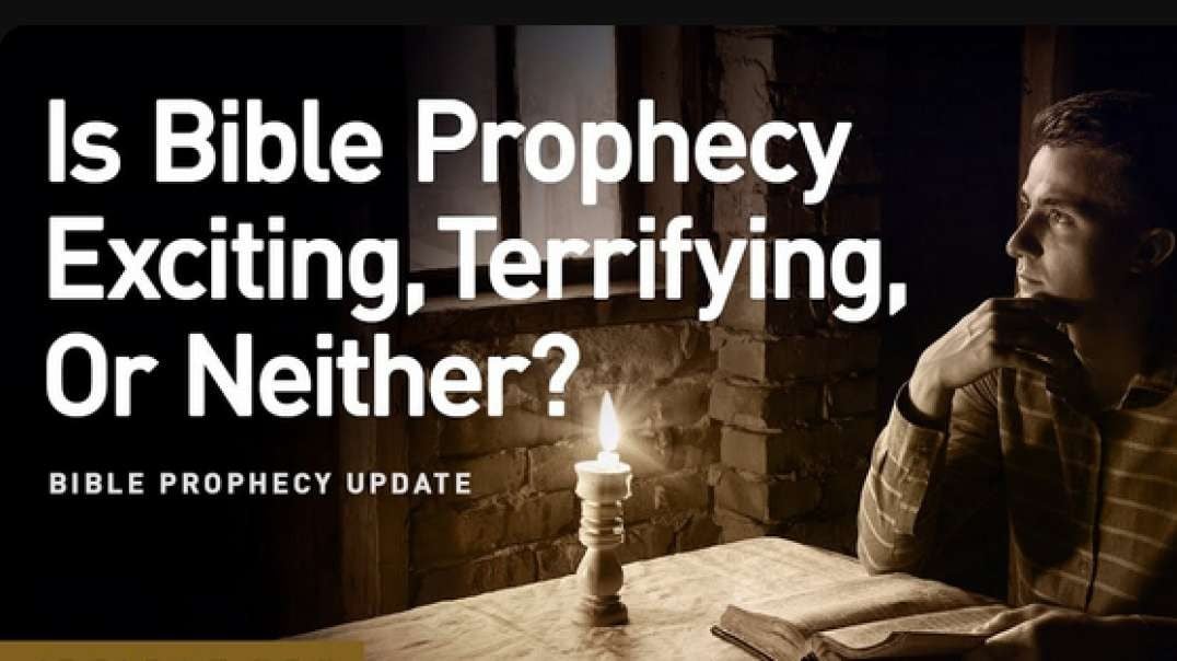 Jd Farag Prophecy Update: Is Bible Prophecy Exciting, Terrifying, Or Neither?