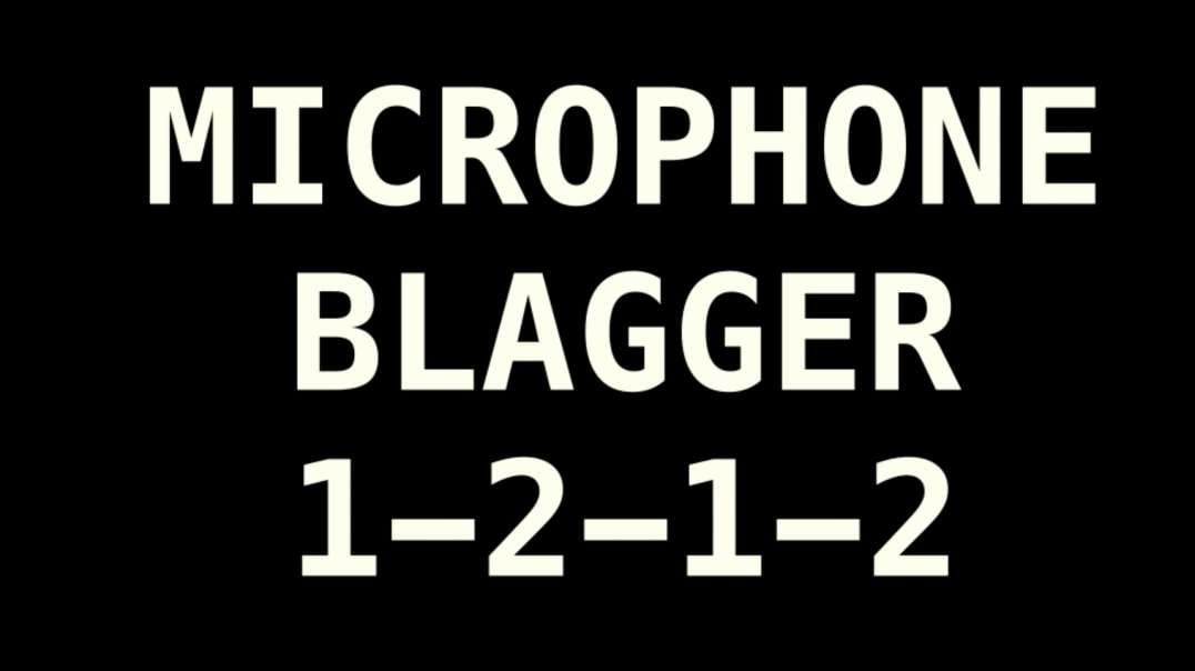 The Microphone Blagger 1-2-1-2.....