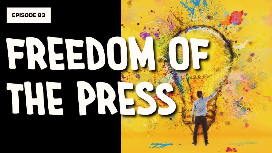 FREEDOM OF THE PRESS