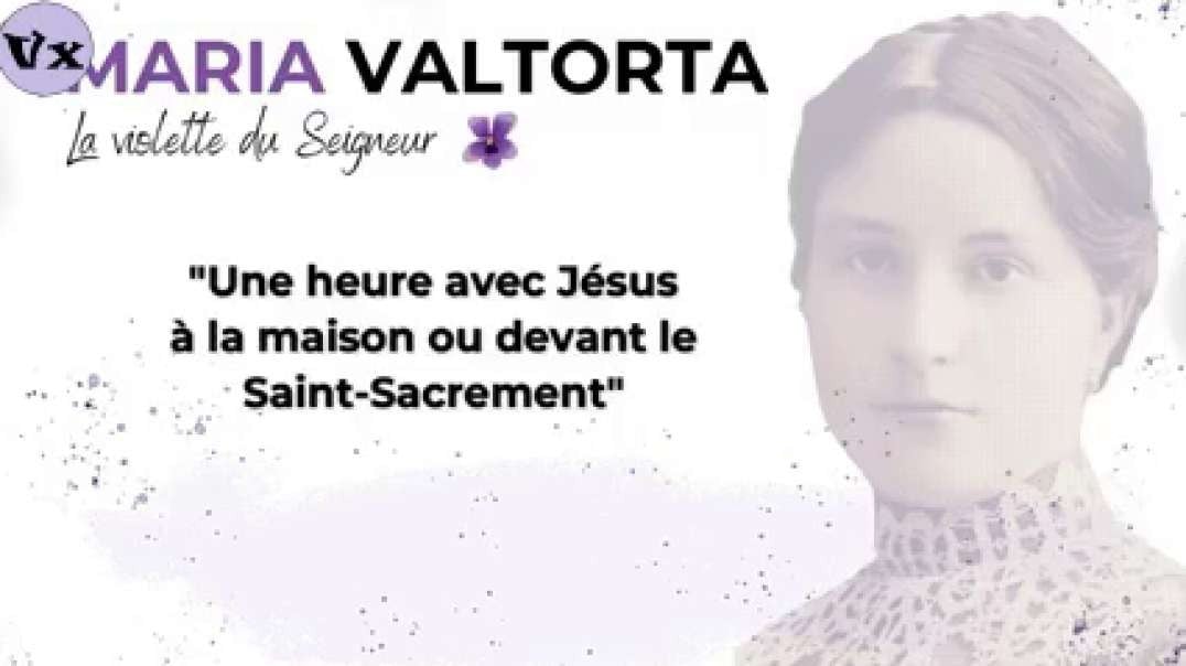 Une heure avec Jésus à la maison ou devant le Saint Sacrement Jésus à Maria Valtorta