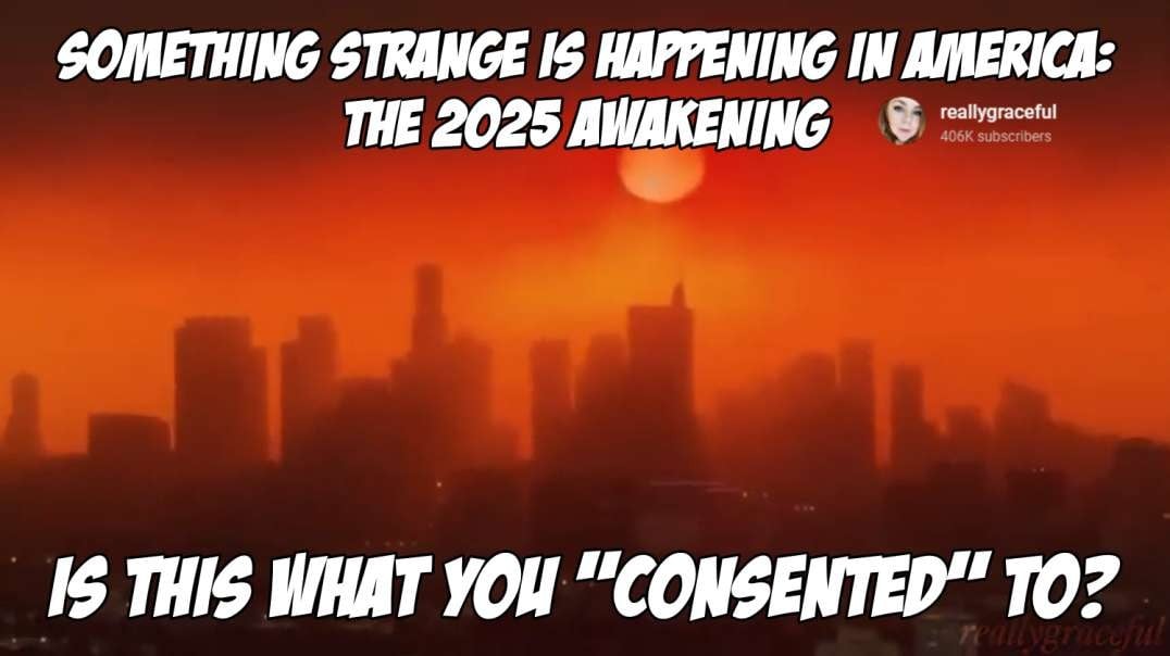 Something Strange is Happening in America: The 2025 Awakening - Really Graceful