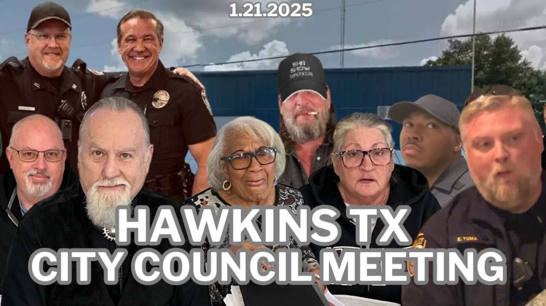 1.21.2025 Hawkins Tx City Council Meeting Clip 5