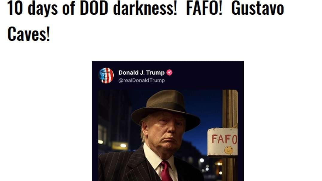 1/26/2025 - EO 14512 may be the reason for 10 days of DOD darkness!  FAFO!  Gustavo Caves!