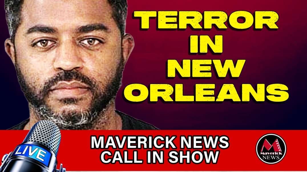 Shocking New Orleans Truck Attack: Full Uncensored Report | Maverick News