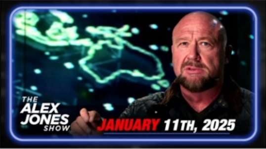 The Alex Jones Show January 11, 2025