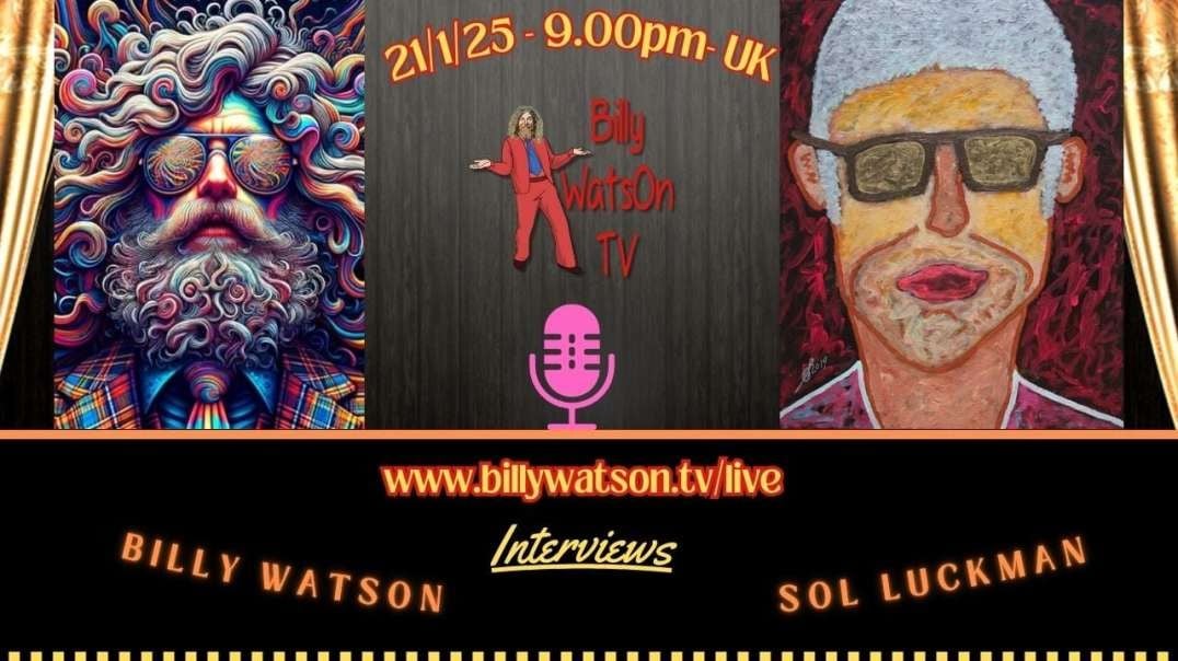 ♾ Getting Out of Here Alive w/ Author Sol Luckman on Billy Watson TV