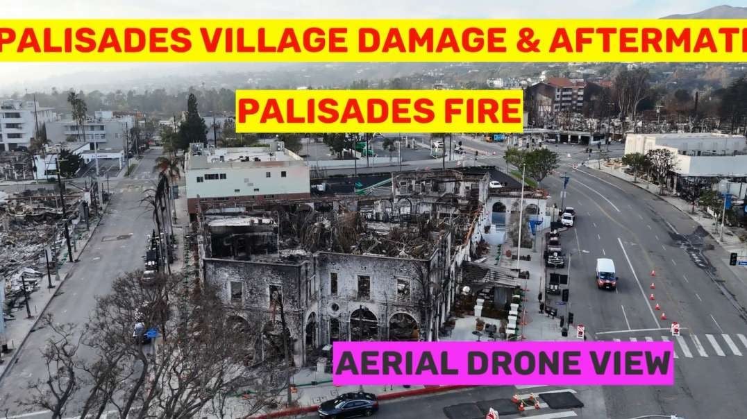 California Palisades Fire AFTERMATH - Palisades Village Drone Aerial Footage islandlands.mp4