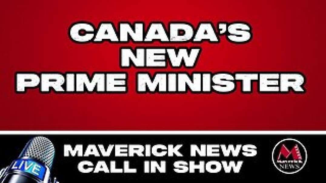 Maverick News_ Liberal Leader & New PM Mark Carney | & Canadian Freedoms Call-In Special.mp4