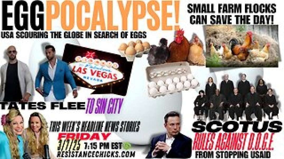 EGG-POCALYPSE! SCOTUS Rules Against DOGE _ Tates Flee To Sin City _ Headline News 3_7_25