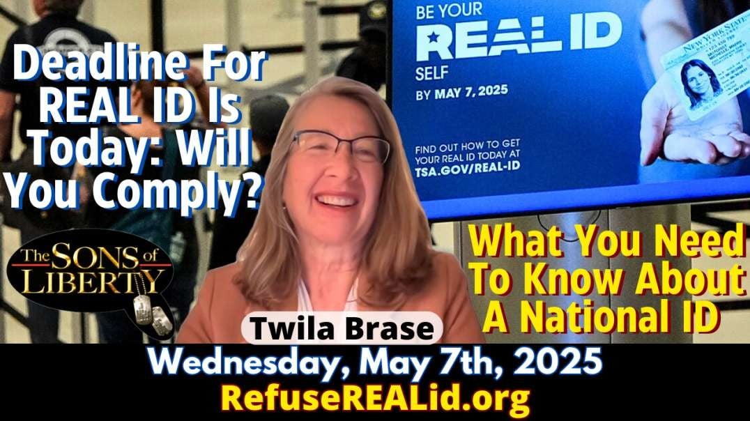 Deadline For REAL ID Is Today: Will You Comply? What You Need To Know About A National ID - Guest: Twila Brase